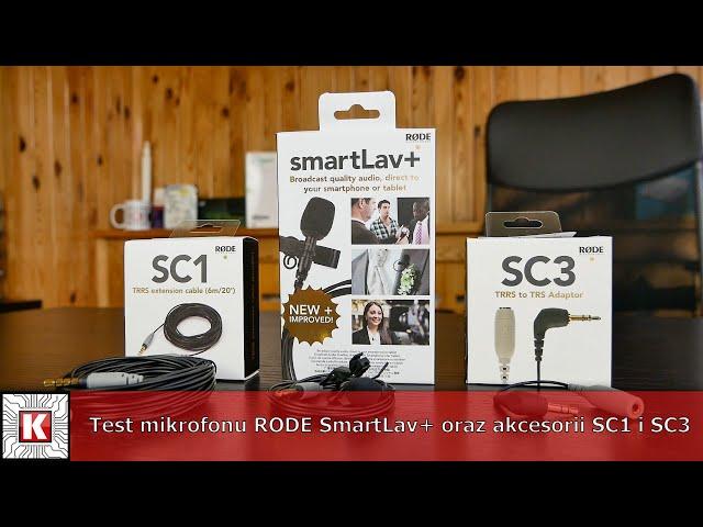 Test mikrofonu RODE SmartLav+ oraz akcesorii SC1 i SC3