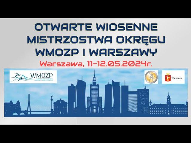 Blok 1 - Otwarte Wiosenne Mistrzostwa Okręgu WMOZP i Warszawy