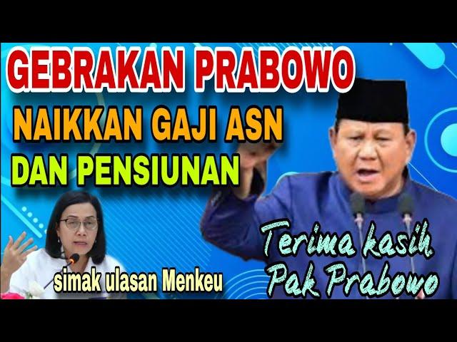 GEBRAKAN PRABOWO NAIKKAN GAJI ASN DAN PENSIUNAN