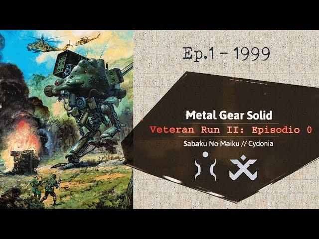 1999 - Metal Gear 2: Solid Snake [Ep. 1 di 5] Veteran Run: Episodio 0 w/ Sabaku