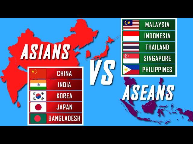 АSEANS vs ASIANS: Countries Comparison