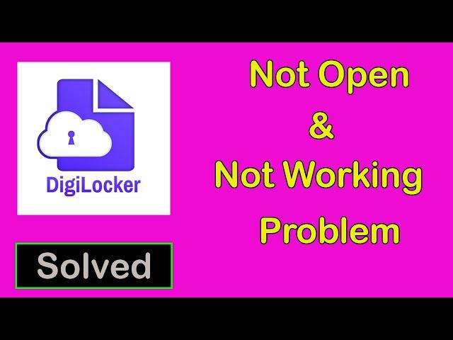 How To Fix Digi Locker App Not Working || Digi Locker App Not Open Problem in Android & Ios