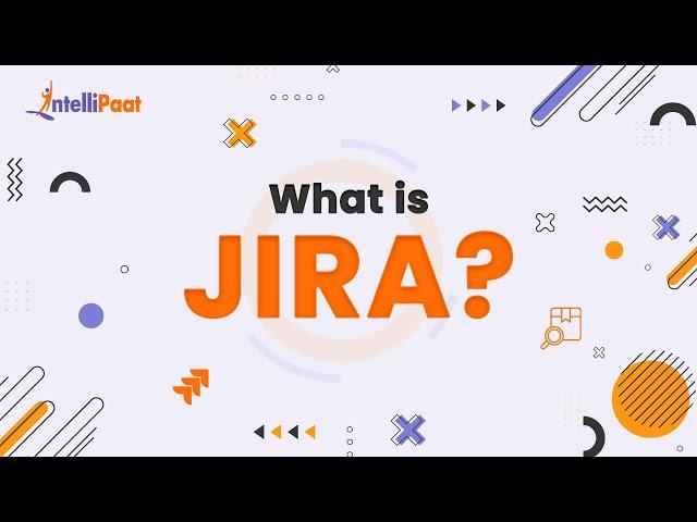 What Is Jira | Jira Explained in 3 minutes | Jira Tool For Beginners | Intellipaat