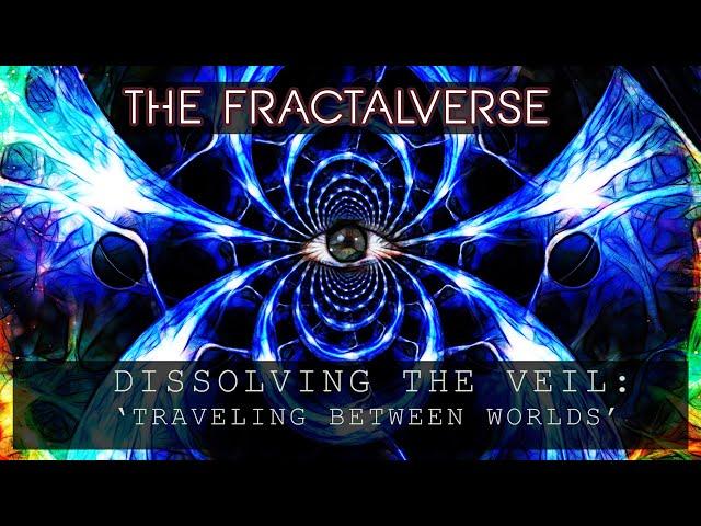 The Fractalverse - "Traveling Between Worlds": Psychedelic Fractal Journey (Ambient Healing Music)