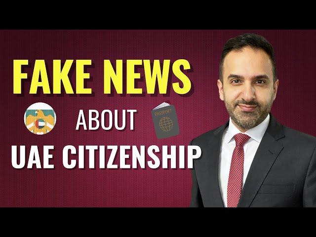 Fake news about the UAE citizenship through investment