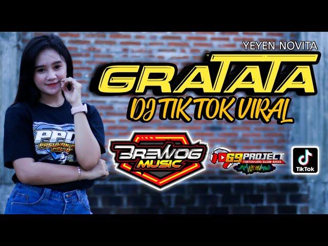 DJ VIRAL TRENDING GRATATATA PATATA TIKTOK REMIX TERBARU FULL BASS 2021 69 Project Feat Yeyen Novita