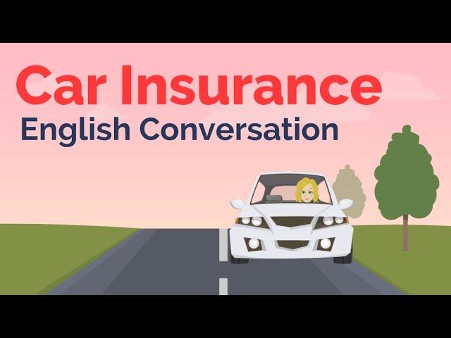 English Conversation on Car Insurance