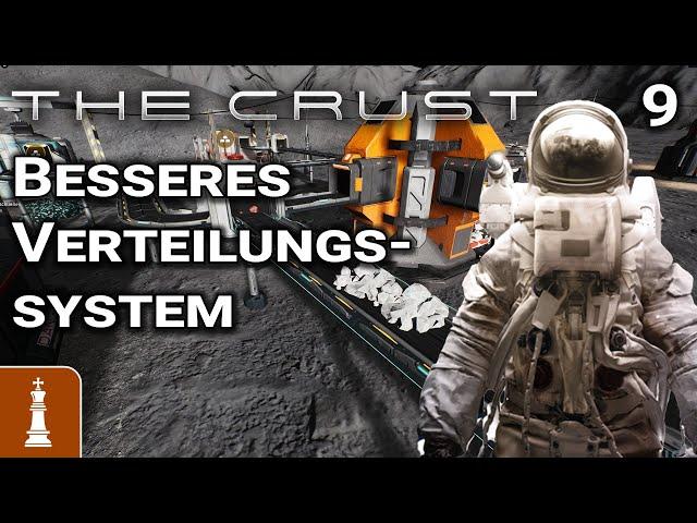 Besseres Verteilungssystem  Let's Play The Crust Early Access 9 | deutsch