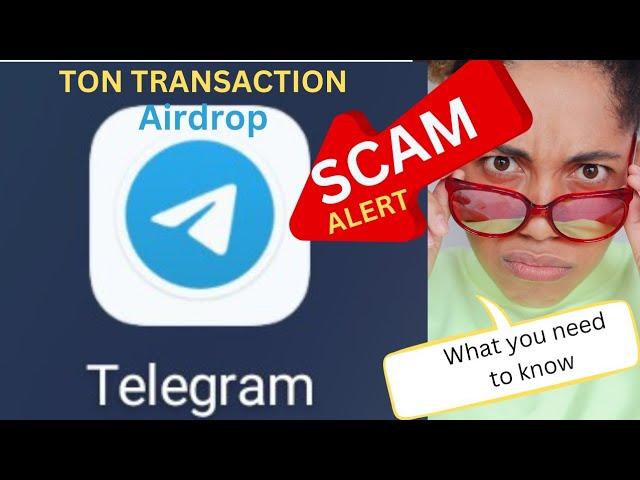 TON TRANSACTION SCAM ALERT! Telegram Bots || #eligibility #withdrawal #listing