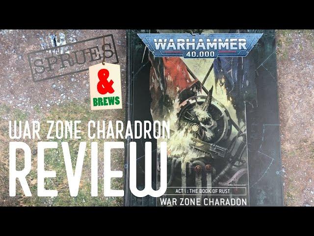 Warhammer 40,000 War Zone Charadon | Act 1 The Book of Rust Written and Video Review