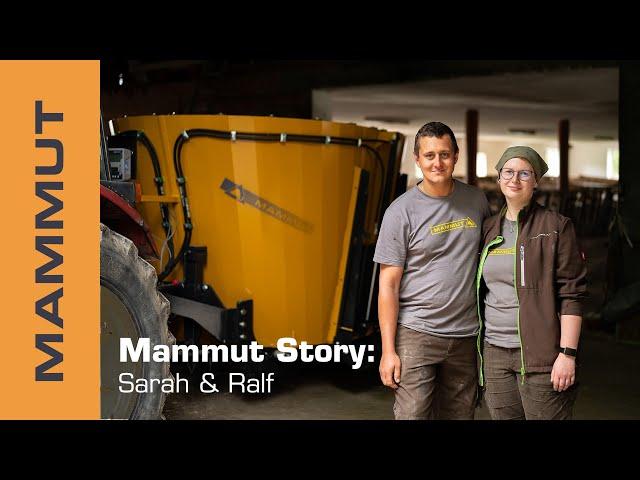 MAMMUT Story – Sarah & Ralf I feed mixer PROFI MIX