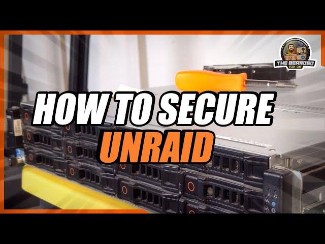 How to Secure Your Unraid Server ️ Unraid Security Best Practices