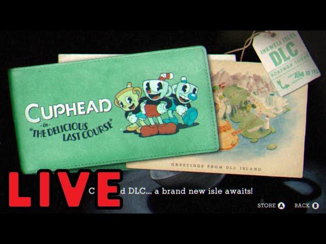 Cuphead - The Delicious Last Course LIVE PLAYTHROUGH