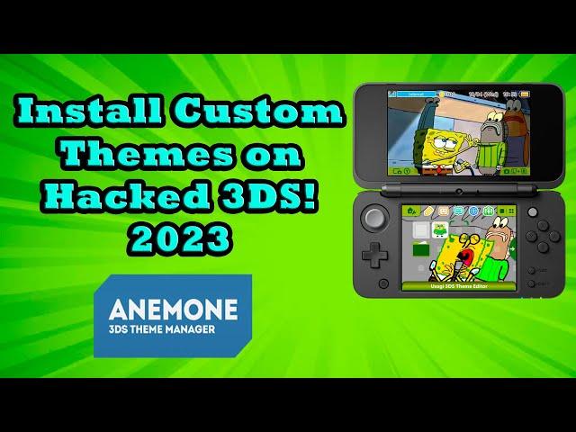 3DS Homebrew: Add Custom Themes (Anemone Guide 2023)