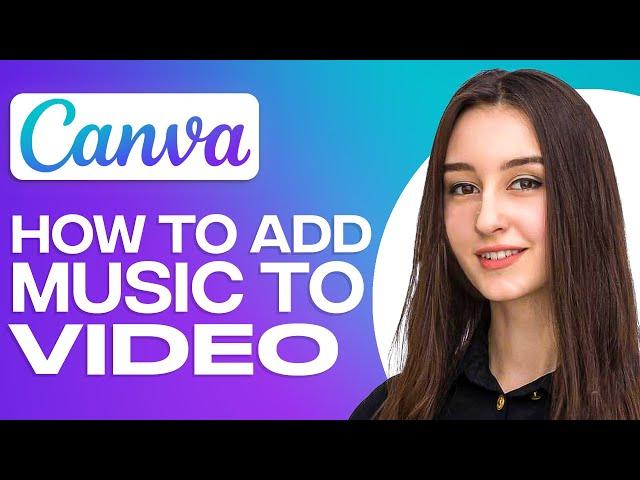 How To Add Music On Canva Video (2024)