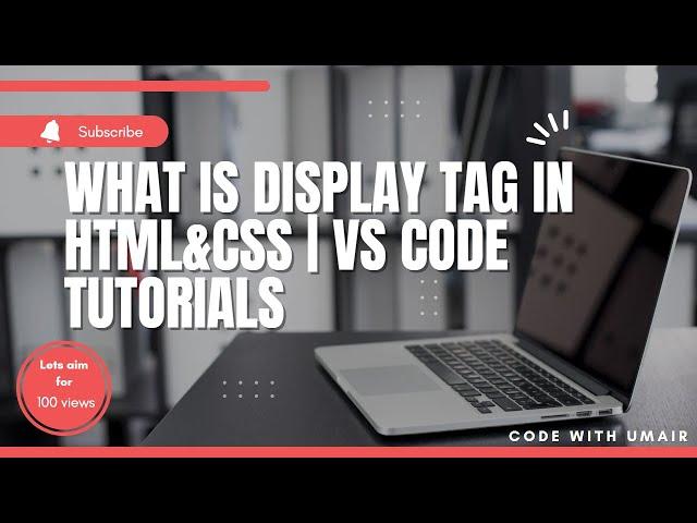 What is Display Tag in HTML&CSS? | VSCODE tutorials