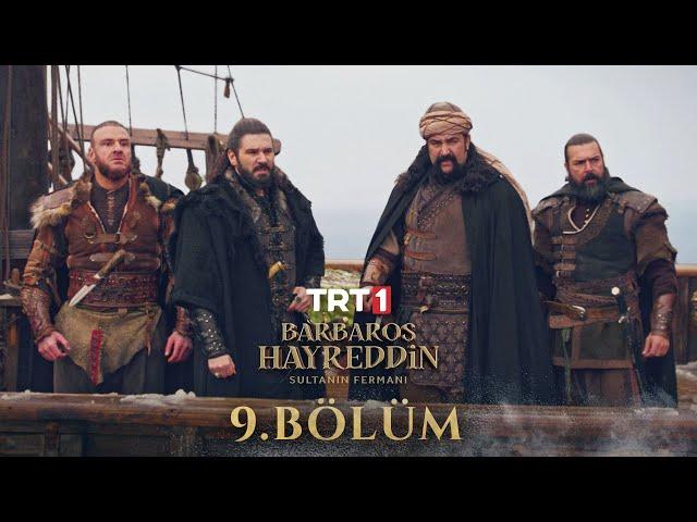 Barbaros Hayreddin: Sultanın Fermanı 9. Bölüm