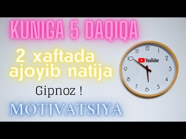 Shaxsiy rivojlanish. Xayotingizni xar kuni 5 daqiqadan o'zgartirish. Gipnoz  Motivatsiya мотиватция