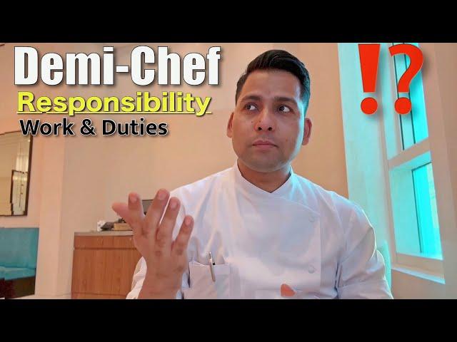 DCDP ki kya duties or Responsibilities hoti hai? || Demi chef full responsibility