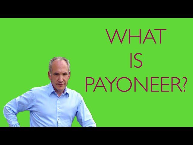 Payoneer - What is Payoneer? (How it can help your Business)