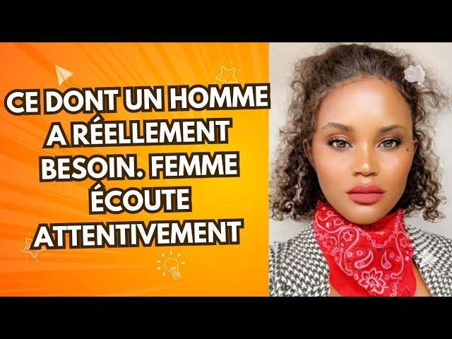 Ce qu'un homme attend réellement d'une femme