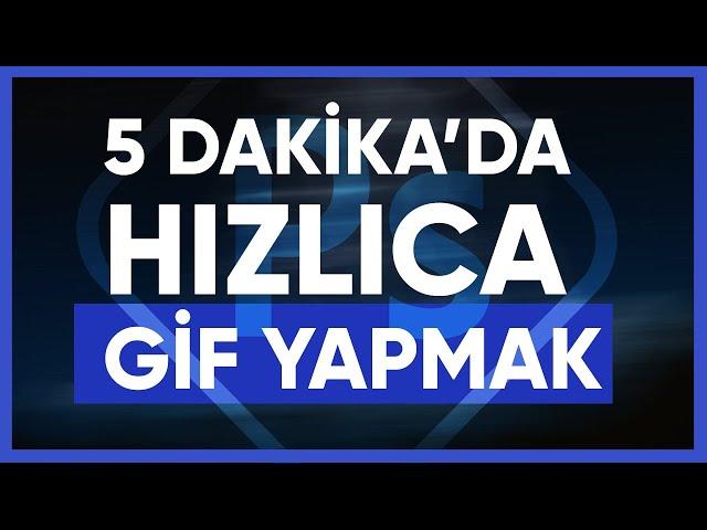 Photoshop ile Gif Oluşturma!  - Create Gif with Photoshop ( Tutorial)