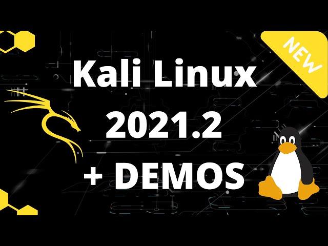 Kali Linux 2021.2 - What's new and COOL Demos