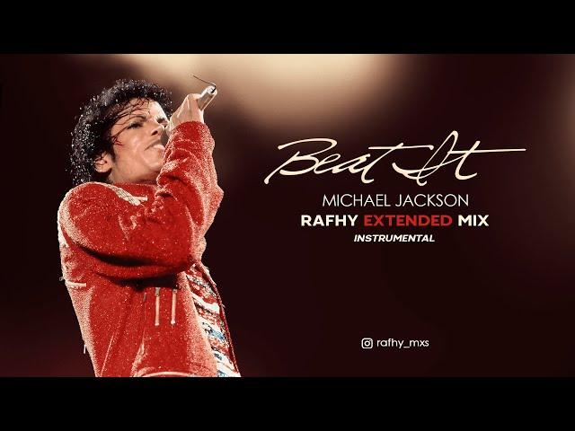 [Instrumental] Michael Jackson - Beat It (Rafhy Extended Mix)