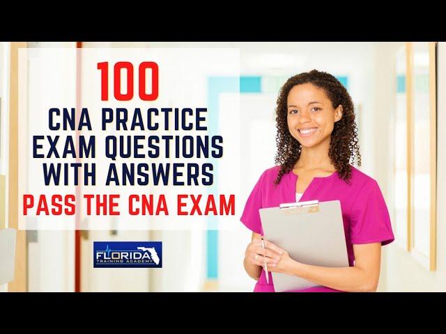 100 Practice CNA Exam Questions with Answers - Pass the Nursing Assistant Exam