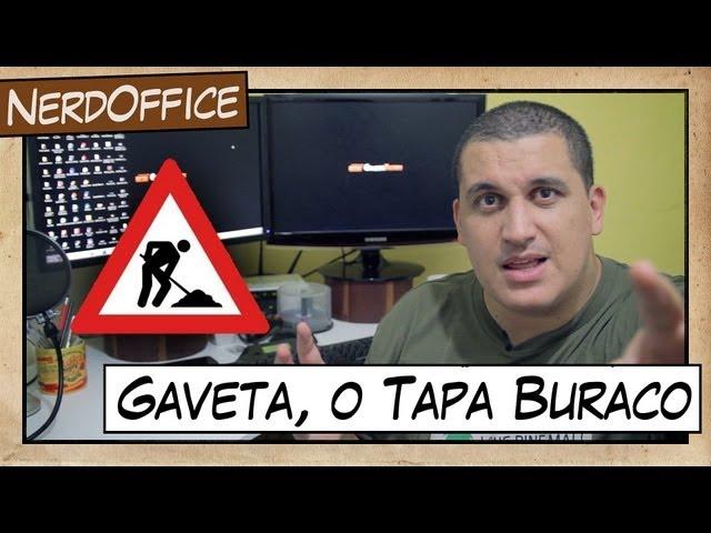 Gaveta, o Tapa Buraco