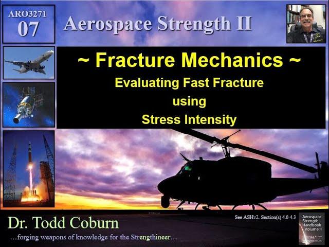 Strength II: L-07 Fracture Mechanics - Evaluating Fast Fracture using Stress Intensity