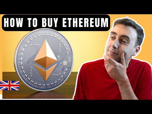 How to Buy Ethereum for Beginners UK (Step by Step)