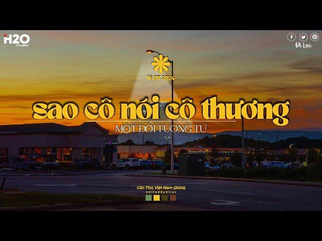 Sao Cô Nói Cô Thương Cô Hứa Cô Gieo Trăm Đường TikTok - Một Đời Tương Tư | Nhạc Chill Xu Hướng 2024