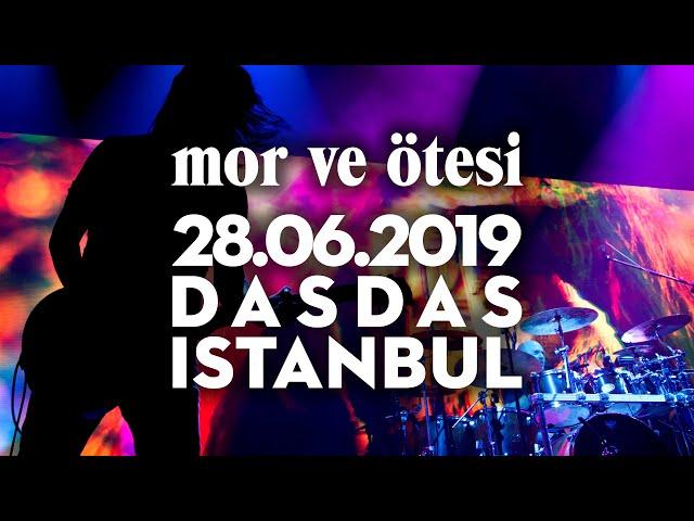 mor ve ötesi - live @ DasDas Istanbul (28.06.2019)