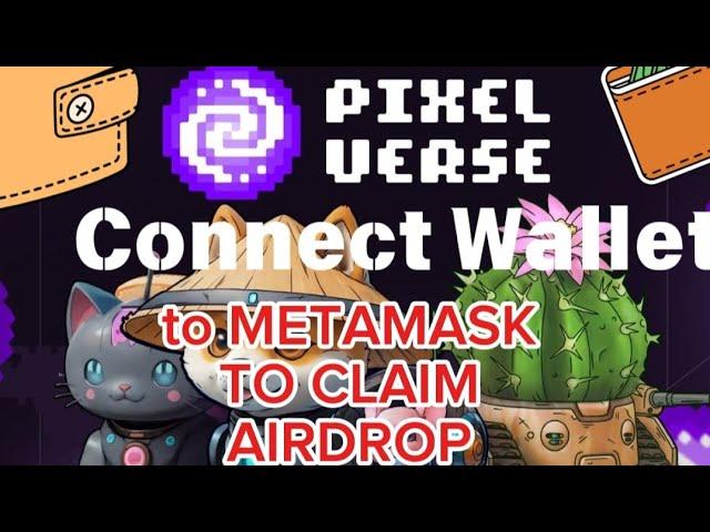 HOW  TO BIND ERC-20 METAMASK WALLET ADDRESS TO PIXELVERSE  ( FINAL SOLUTION TO CLAIM AIRDROP)