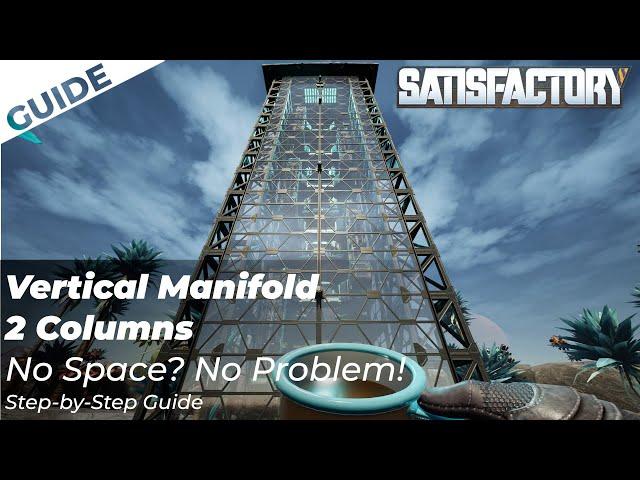 Vertical Manifold Tutorial - Short on Space? Squeeze Several Smelters Into Some Small Spaces