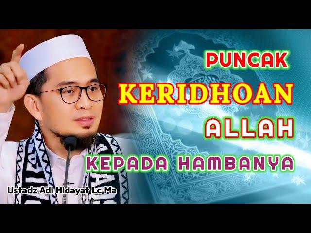 Meraih Ridha Allah | Ustadz Adi Hidayat Lc Ma