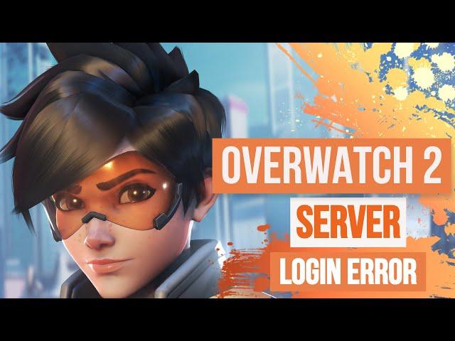 Overwatch 2 queue times, unexpected server error, login error, failed to connect to game server