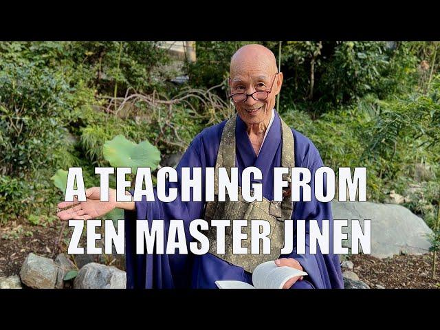 A Teaching From Zen Master Jinen