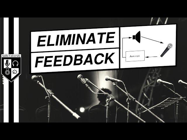 How To Eliminate Microphone Feedback | 5 Must-Know Tips