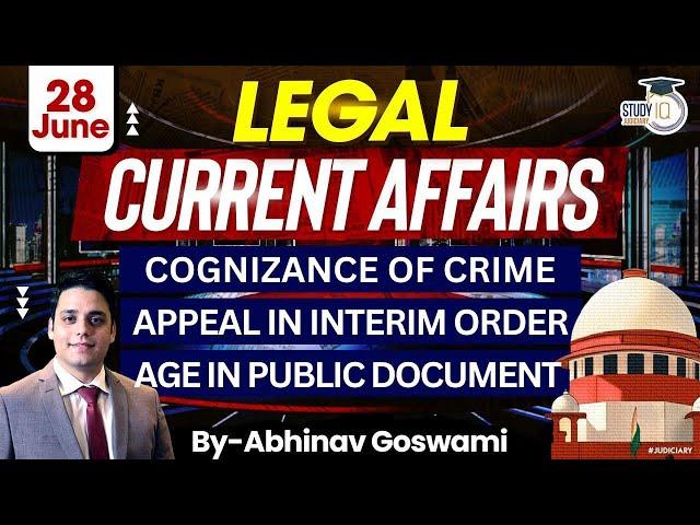 Legal Current Affairs | 28 June | Detailed Analysis | By Abhinav Goswami