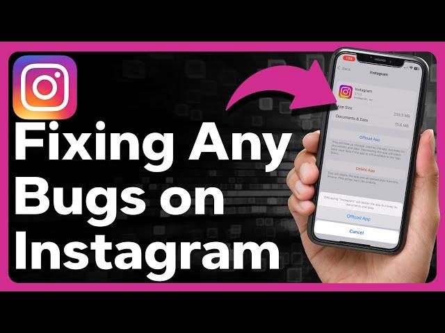 How To Fix Any Instagram Bug