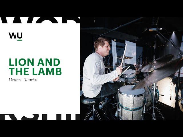 Lion and The Lamb – Bethel Music // Drums Song Tutorial