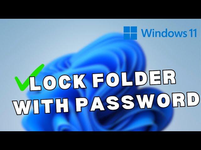 How to lock folder in Windows 11 with Password I 2024 Tutorial