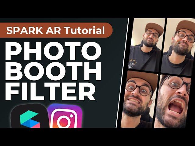 Photo Booth Filter!  | Spark AR Studio Tutorial - Create your own Instagram Filter