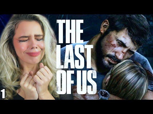 I"M ALREADY CRYING!? The Last Of Us BLIND Playthrough - Part 1