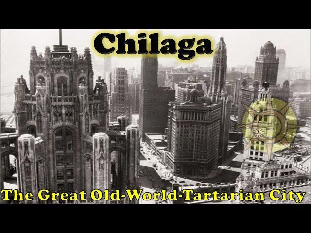 Chilaga:The Great Old-World-Tartarian City