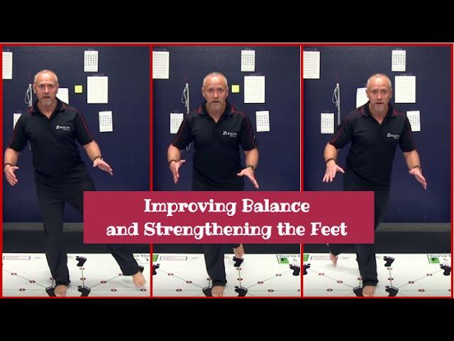 Improving Balance and Strengthening the Feet