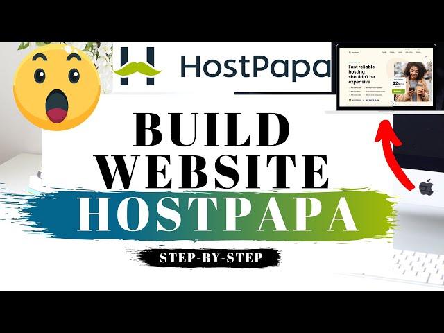 How To Build A Website With HostPapa (2024)  | HostPapa Tutorial!