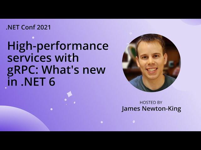 High-performance services with gRPC: What's new in .NET 6